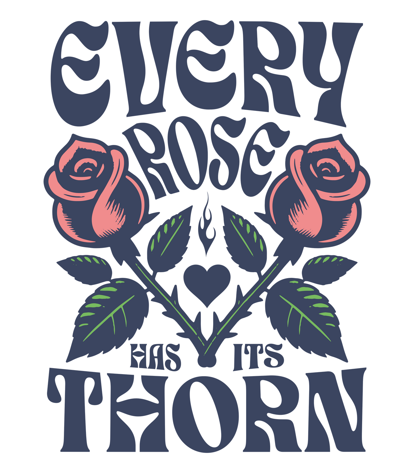 Every rose